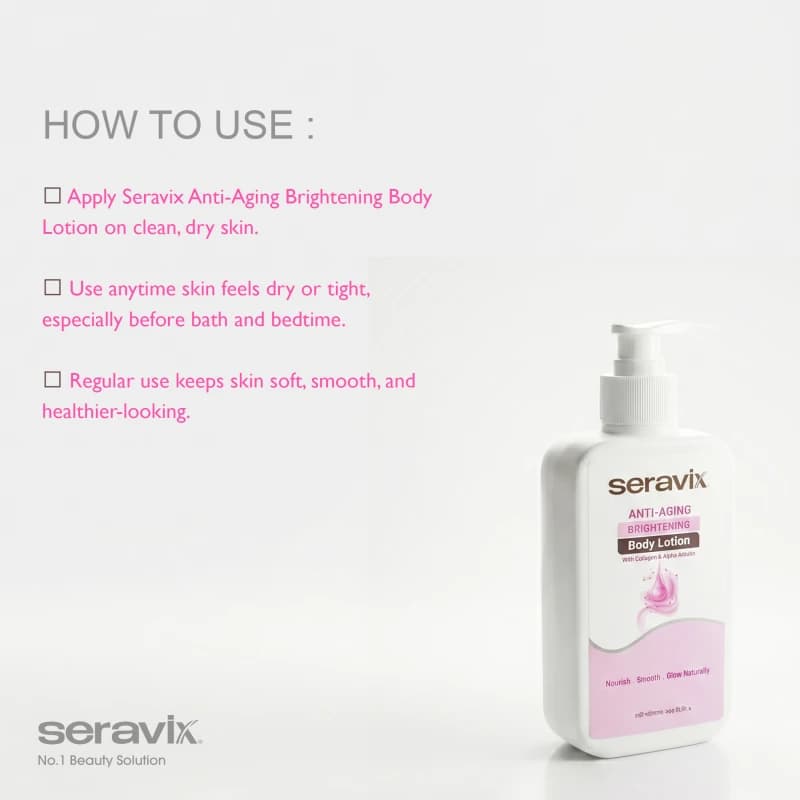 Seravix Anti Aging Brightening Body Lotion With Collagen & Alpha Arbutin 240ml 